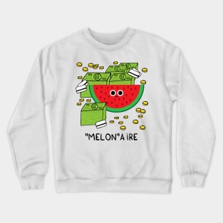 MELONaire Crewneck Sweatshirt